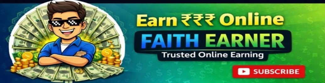 Faith Earning Banner - Earn Online FAITH EARNER Trusted Online Earning SUBSCRIBE
